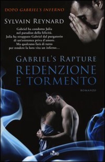 Reynard Sylvain Redenzione e tormento. Gabriel's rapture